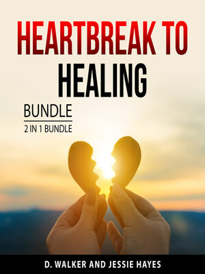 cover image of Heartbreak to Healing Bundle, 2 in 1 Bundle